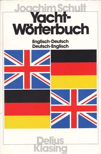 Schult, Joachim: Yacht - Wörterbuch. Englisch - Deutsch / Deutsch - Englisch. 