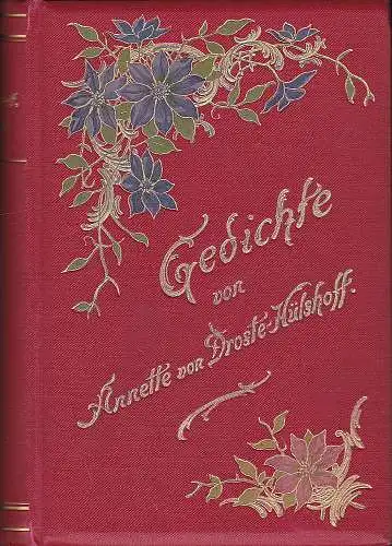 Droste- Hülshoff, Annette von: Gedichte. Mit Erklärung schwer verständlicher Wörter. Mit einem Porträt. 