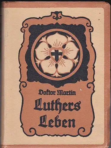 Thoma, Albrecht: Doktor Martin Luthers Leben. Fürs deutsche Haus. 