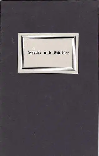 Altmann, Josef (Hrsg.): Goethe und Schiller. Unterredung mit Goethe / Ueber einen Versuch bei Schiller aus dem Tagebuch eines jungen Theologen (1792). 