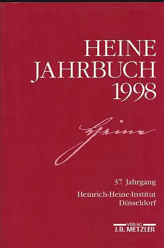 Kruse, Joseph A. (Hrsg): Heine-Jahrbuch 1998-  37. Jahrgang. 