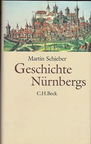 Schieber, Martin: Geschichte Nürnbergs. 