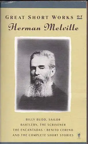 Melville, Herman and Barthoff, Warner (Editor, introduction): Great Short Works Of Herman Melville. 