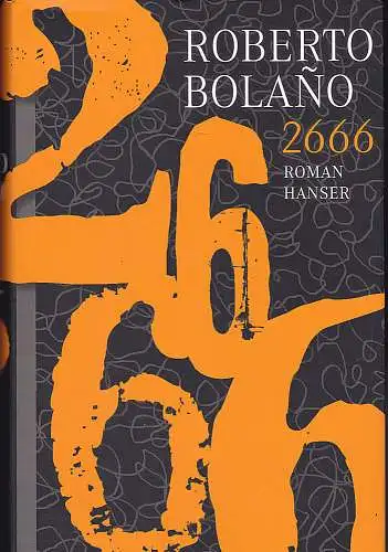 Bolano, Roberto: 2666 : Roman. 