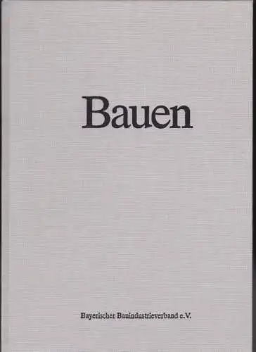 Bayerischer Bauindustrieverband e.V. (Hrsg.): Bauen heißt Geschichte in die Landschaft schreiben - Gerhart Klamert zum 65. Geburtstag 21.7.1989. 