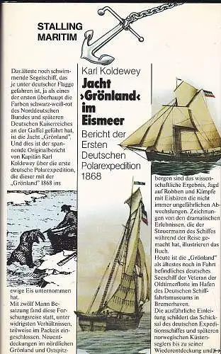 Koldewey, Karl: Jacht Grönland im Eismeer. Bericht der Ersten Deutschen Polarexpedition 1868. 