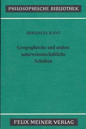 Kant, Immanuel: Geographische und andere naturwissenschaftliche Schriften. 