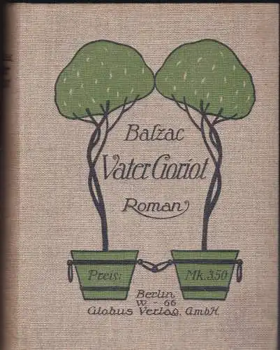 Balzac, Honore de: Vater Goriot. 