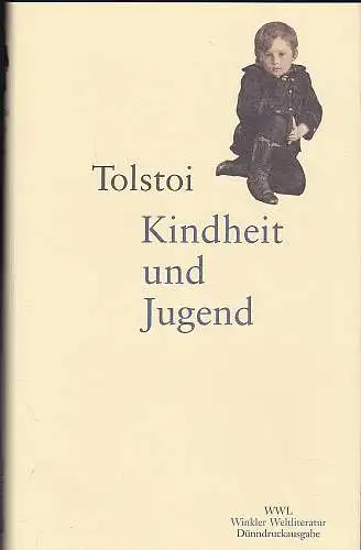 Tolstoi, Leo N: Kindheit und Jugend.  Dünndruck-Ausgabe. 