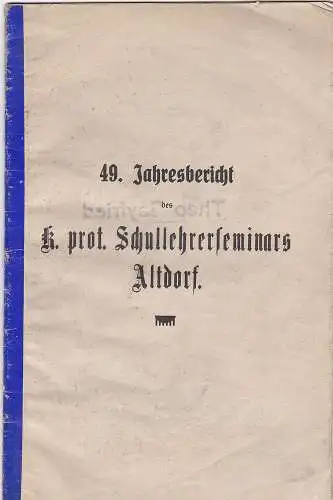 Schullehrerseminar Altdorf: 59. Jahresbericht des Schullehrerseminars Altdorf. Schuljahr [1916/ 17]. 