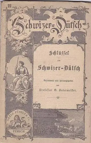 Sutermeister, O. (Hrsg.): Schlüssel zum Schwizer-Dütsch. 