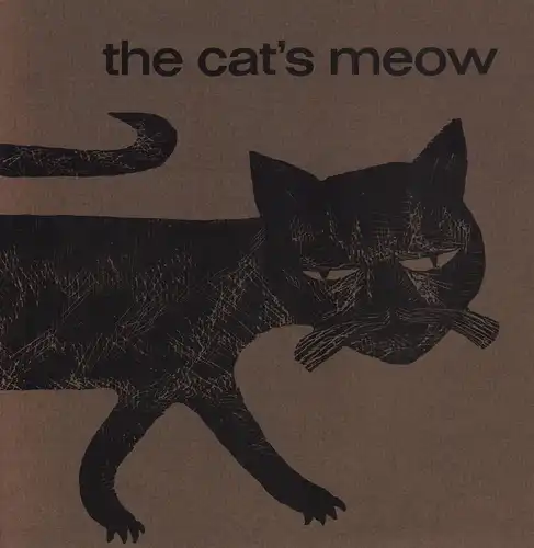The cat's meow. Published for the friends of the Bauer Type Foundry Frankfurt am Main. [Woodcuts by Günther Stiller]. 