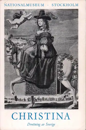 Christina, Drottning av Sverige. En europeisk kulturpersonlighet. Utställning arrangerad i samarbete med Kungliga Biblioteket, Kungliga Husgerådskammaren, Kungliga Livrustkammaren, Kungliga Myntkabinettet och Riksarkivet; Nationalmuseum Stockholm 29.. 
