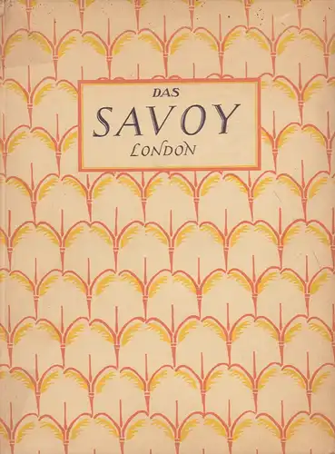 Das Savoy London. 