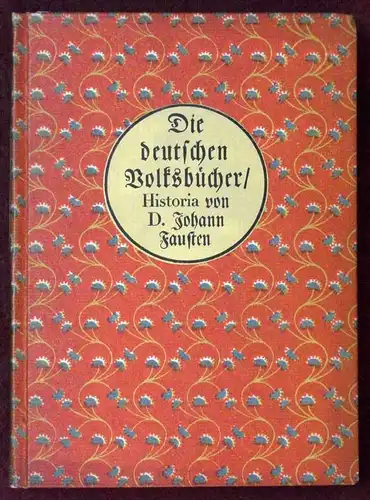 Historia von D. Johann Fausten, dem weitbeschreyten Zauberer und Schwarzkünstler. 