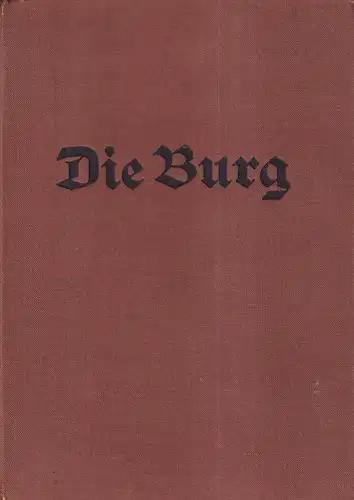 Die Burg. [Jugendzeitschrift]. JG. 27, 1938/1939. (Hrsg. von Ludwig Fatzaun). 