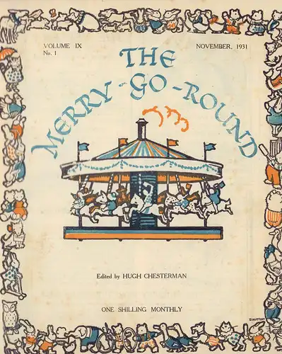 The merry-go round. VOL. IX, NO. 1, November 1931, - 12, October 1932. Edited by Hugh Chesterman. 