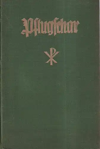 Die Pflugschar. JG. 10, 1928, NR. 1 (Januar / Hartung) - 12 (Dezember / Christmond) (= komplett) in 1 Bd. [Monatsblatt der Christlichen Vereine Junger...