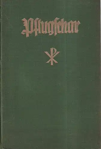 Die Pflugschar. JG. 10, 1928, NR. 1 (Januar / Hartung)   12 (Dezember / Christmond) (= komplett) in 1 Bd. [Monatsblatt der Christlichen Vereine.. 