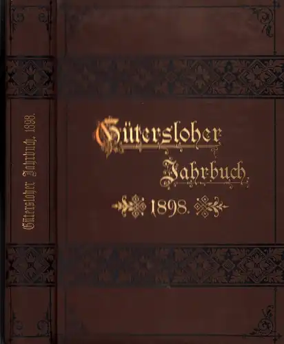 Gütersloher Jahrbuch für Freunde und frühere Schüler, hrsg. zum Besten des Evangelischen Gymnasiums zu Gütersloh. JAHRGANG 7, 1898. 