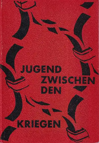 Jugend zwischen den Kriegen. Eine Sammlung von Aussagen und Dokumenten. (Hrsg. v.) Arbeitskreis für Dokumentation des Sachsenkreises: Rudolf Kneip, Paul Köhler, Hermann Kügler, Ludwig Liebs u. Fredo Triemer. 