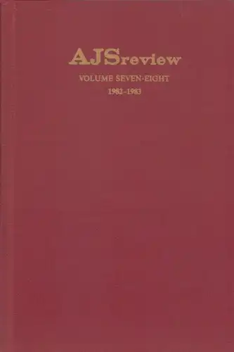 AJS review. Vol. 7/8. (Edited by Frank Talmage, Benjamin Ravid, Lloyd P. Gardner, Nahum M. Sarna). 