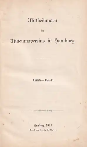 Mittheilungen des Museumsvereins in Hamburg. 1888-1897. 