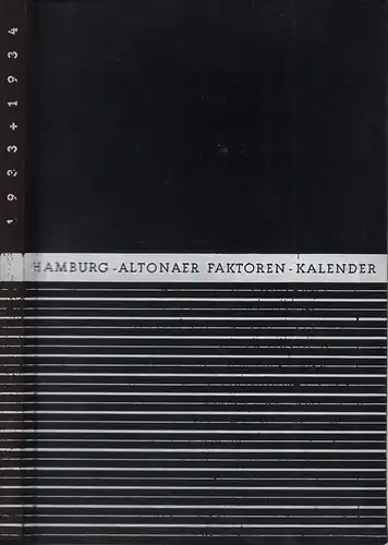 Hamburg-Altonaer Faktoren-Kalender 1933 + 1934. Hrsg. vom Hamburg-Altonaer Faktoren-Verein. (Mit einem Geleitwort von Carl Trenkner). 