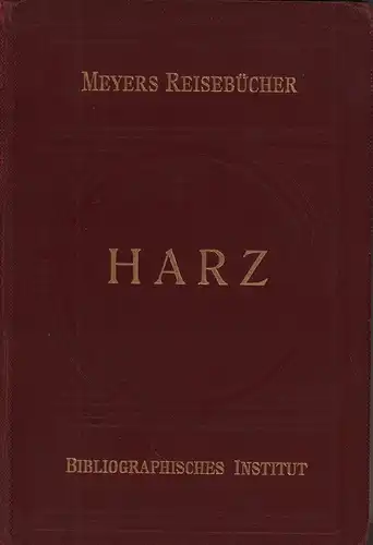 Der Harz. Kyffhäuser. Hildesheim. 25. Aufl. 