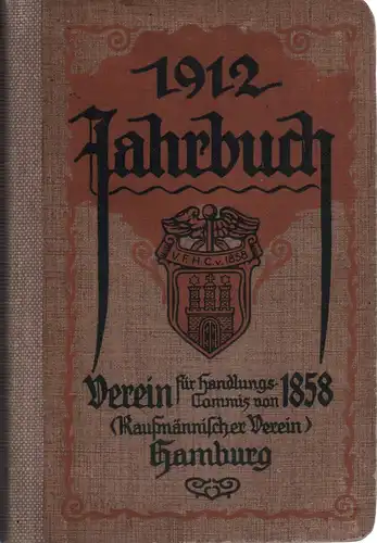 Verein für Handlungs-Commis von 1858. JAHRBUCH für 1912. JG. 8. (Red.: Henry Schaper). 