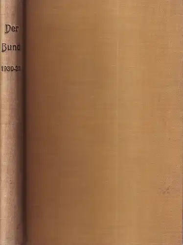 Der Bund. Führerblätter der Freischar junger Nation. Red.: Heinz Diether von Bronsart. JG. 5, HEFT 8-10 und JG. 6, HEFTE 1-7 in 1 Bd. (Zusammen 10 Hefte in 1 Band). 