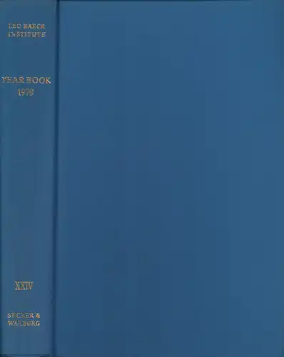 Leo Baeck Institute Year Book. JG. 24: The transformation of German Jewry. Hrsg. v. R. Weltsch  u. A. Paucker.