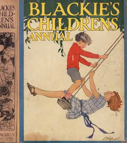 Blackies Childrens Annual. Artists: Lawson Wood, H. M. Brock, Frank Hart, Alice B. Woodward, L. R. Brightwell & others. Authors: Mrs. Geo. Wemyss, Angela Brazil, Mrs. Carey Morris, Ada Leonora Harris, Alice Talwin Morris, Jessie Pope & others. 