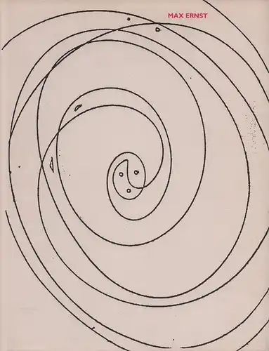 Ernst, Max: Max Ernst. Illustrierte Bücher und druckgraphische Werke. (Die Sammlung Hans Bolliger - eine Neuerwerbung... Redaktion: Katharina Schmidt, Hans Bolliger u.a.). 