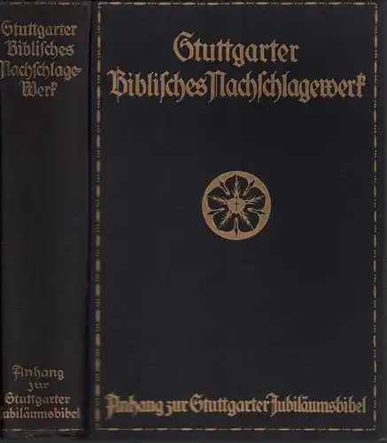 Stuttgarter Biblisches Nachschlagewerk. Anhang zur Stuttgarter Jubiläumsbibel mit erklärenden Anmerkungen. 