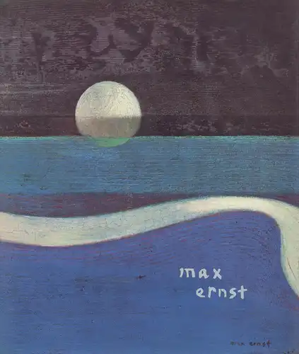 Max Ernst. (Mit einem Vorwort von Werner Spies:"Die Arche des Max Ernst")