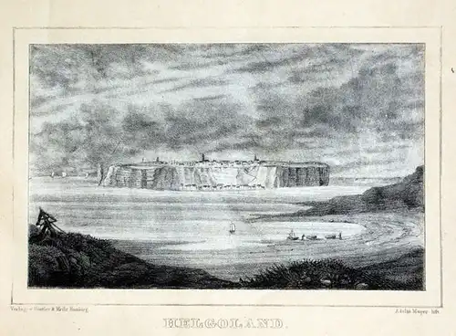 Ansichten von Helgoland und der Düne nebst eine Charte von Hamburg bis Helgoland und Norderney. 