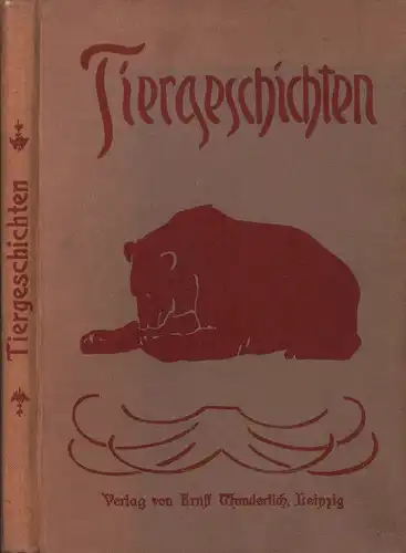 Tiergeschichten. Für die Jugend ausgewählt vom Hamburger Jugend-Schriften-Ausschuß. (Vorwort von G. Höller). 5. Zehntausend. 