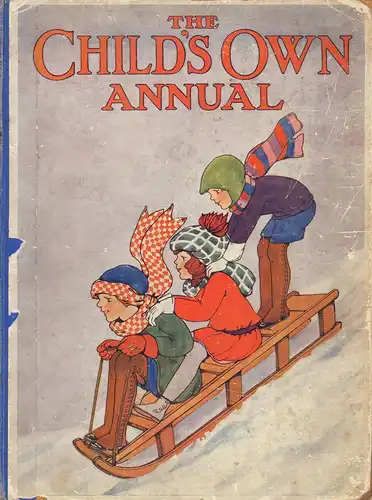 The Child's own annual. Ninety-third [93.] annual volume. 