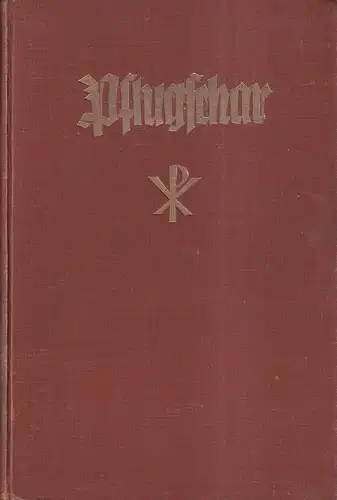Die Pflugschar. JG. 8, 1926, NR. 1 (Hartung / Januar) -12 (Christmond /Dezember) (= komplett) in 1 Bd. Monatsblatt der Christlichen Vereine Junger Männer Deutschlands...