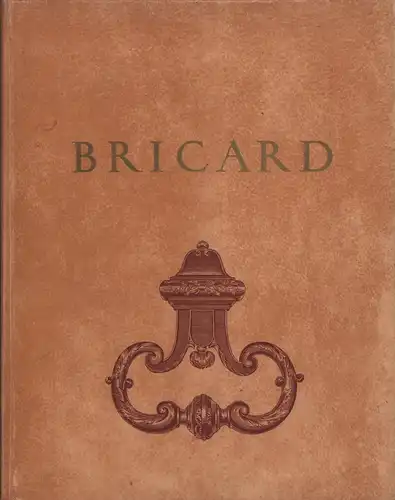 Bricard. Recueil de serrurerie décorative. 