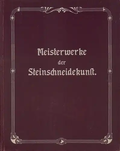 Meisterwerke der Steinschneidekunst. BAND III (apart). 