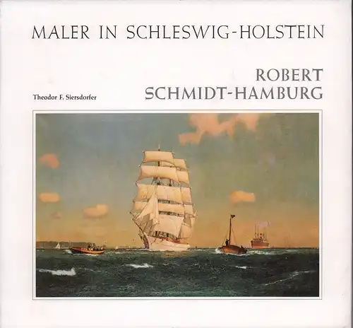 Robert Schmidt-Hamburg. (1885-1963). Mit einer Einführung von Theodor F. Siersdorfer. 