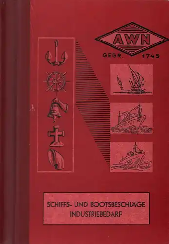 A. W. Niemeyer, Hamburg, gegr. 1745. Schiffs- und Bootsbeschläge, Industriebedarf. [Einbandtitel]. 