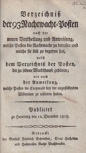 Verzeichniß der 93 Nachtwacht-Posten nach der neuen Vertheilung und Anweisung, welche Posten die Nachtwache zu berufen und welche sie still zu begehen hat, nebst dem...