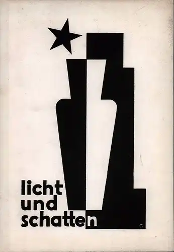 Licht und Schatten. (Ein Gemeinschaftsbuch). Vier deutsche Holzschneider: Ernst Dombrowski, Wilhelm Geißler, Hans Pape, Anny Schröder. (Einführung von Wilhelm Westecker)