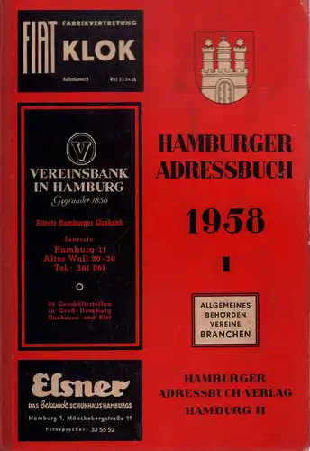 Hamburger Adressbuch 1958. 167. Ausgabe. Anschriften- und Nachschlagewerk der Freien und Hansestadt Hamburg mit Hamburger Branchen-Adressbuch. BAND 1 (von 3) apart: BEHÖRDEN, (VEREINE), BRANCHEN. 