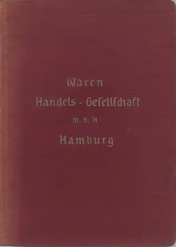 Waren-Handels-Gesellschaft m.b.H., Hamburg. März 1912. 
