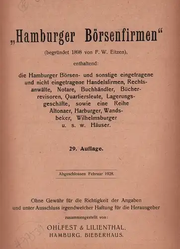 Hamburger Börsenfirmen (begründet 1898 von F. W. Eitzen). Enthaltend: die Hamburger Börsen  u. sonstige eingetragene u. nicht eingetragene Handelsfirmen, Rechtsanwälte, Notare, Buchhändler, Bücherrevisoren, Quartiersleute.. 