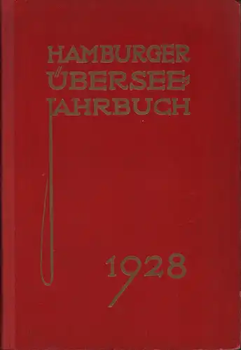 Hamburger Übersee-Jahrbuch. JG. 1928. (Hrsg. v. Friedrich Stichert). 